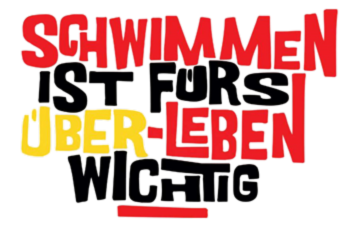 Schriftzug "Schwimmen ist fürs Überleben wichtig."